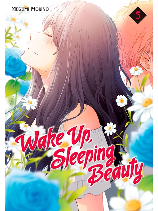 Title details for Wake Up， Sleeping Beauty, Volume 5 by Megumi Morino - Available